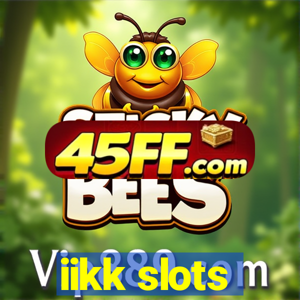 iikk slots